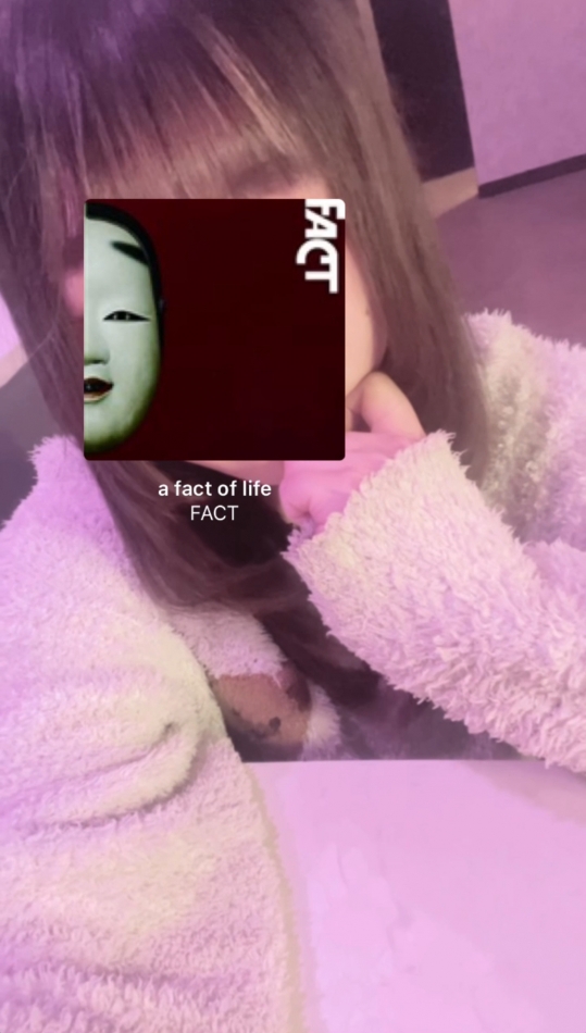 a fact of life / FACT