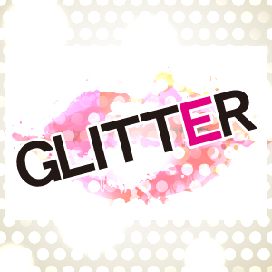 GLITTER