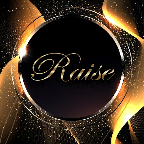 Raise