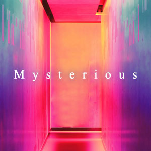Mysterious