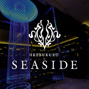 SEASIDE IKEBUKURO
