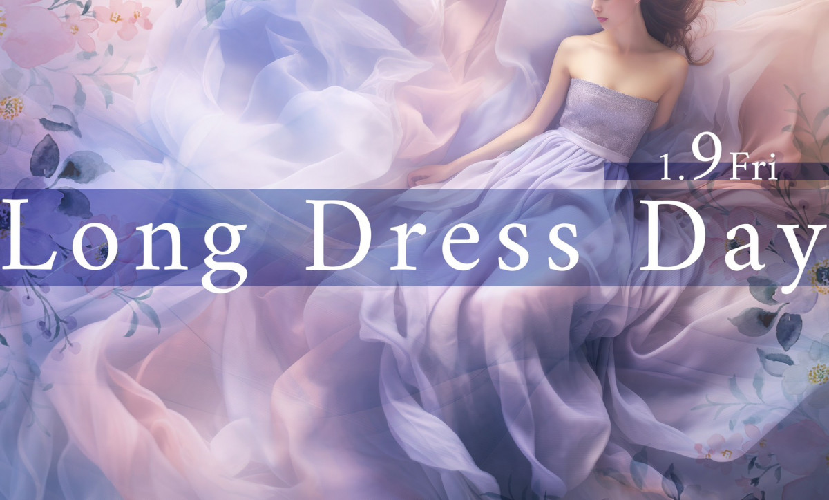 👗ロングドレスDAY👗